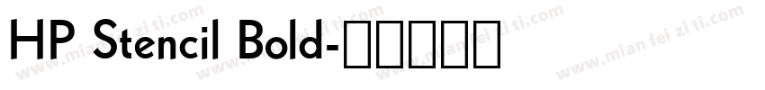 HP Stencil Bold字体转换